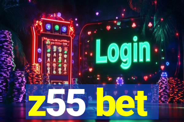 z55 bet
